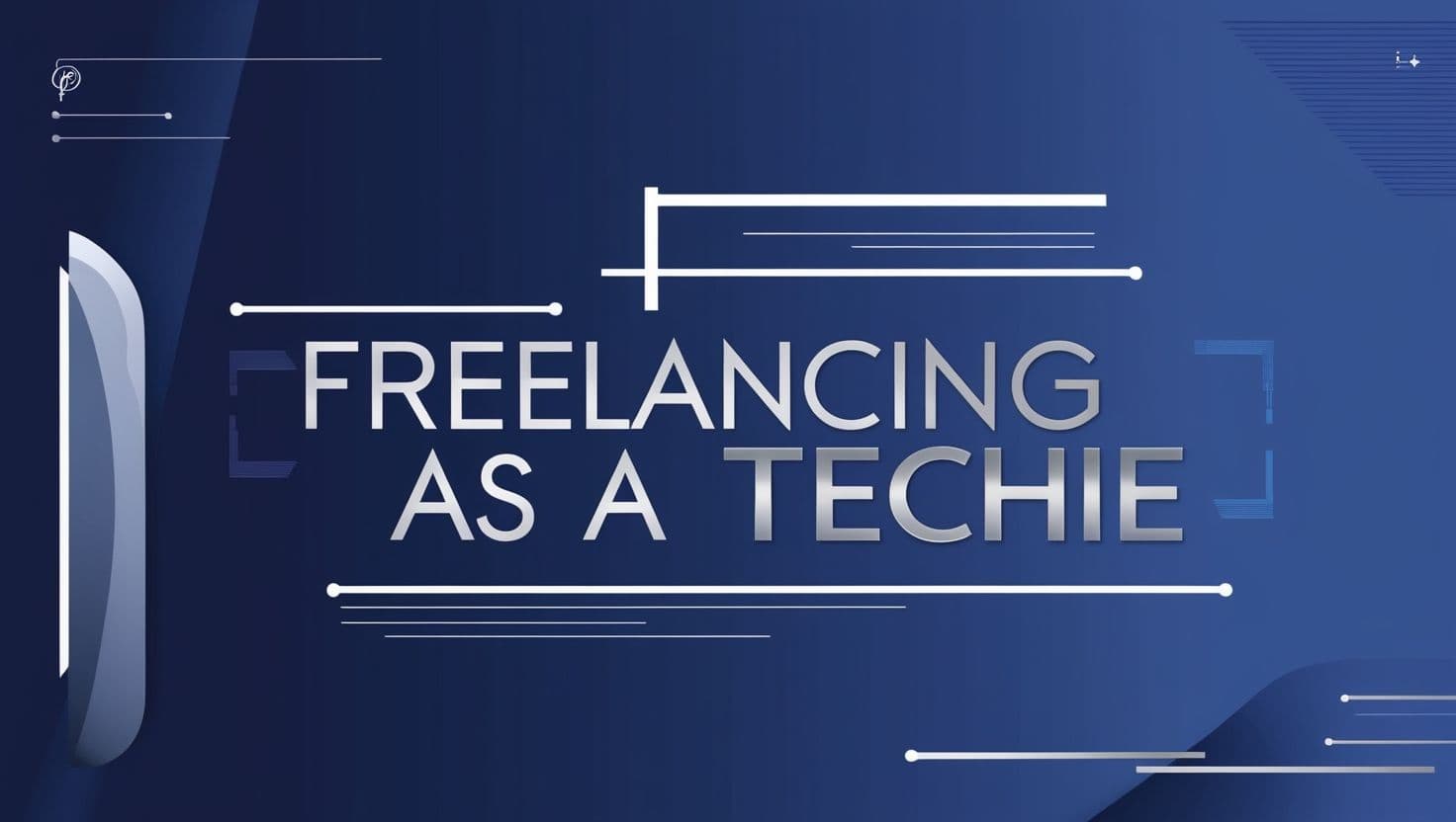 The Right way to Freelance in Tech